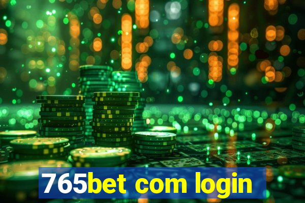 765bet com login